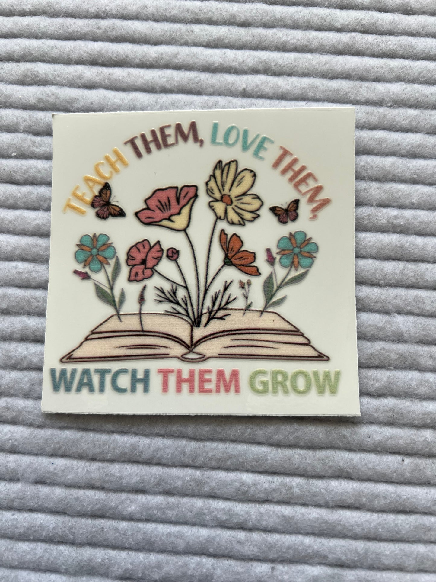Teach Them, Love Them, Watch Them Grow(Single)