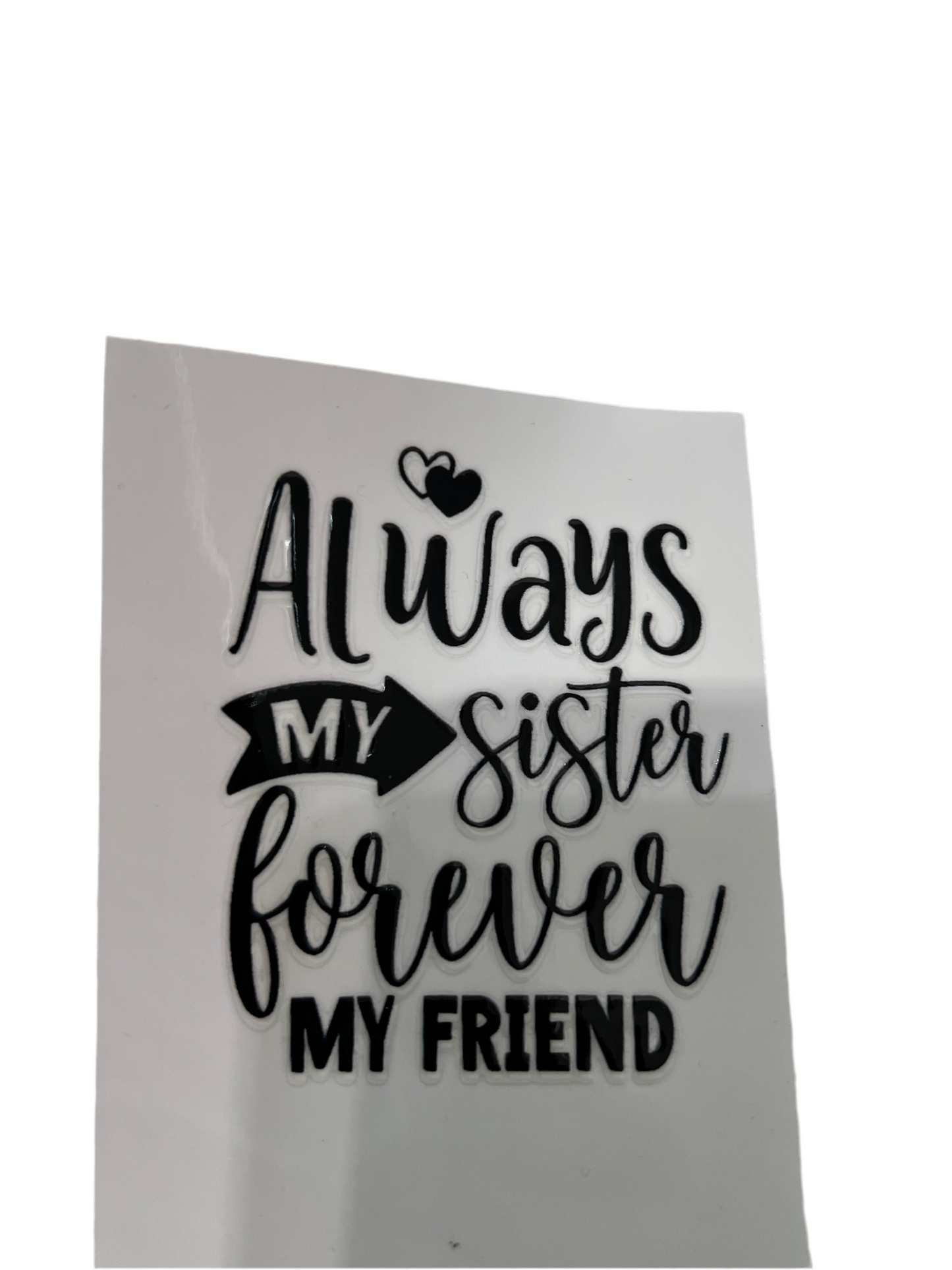 Always My Sister Forever My Friend