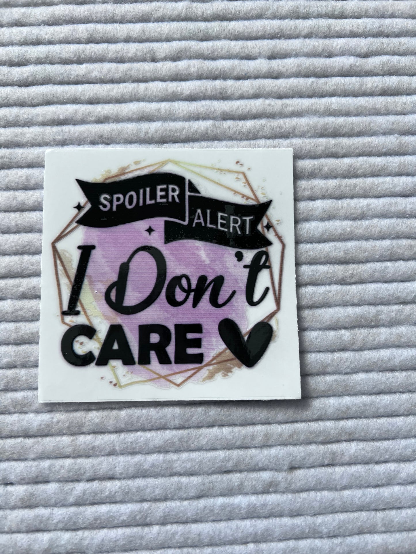 Spoiler Alert I Don’t Care