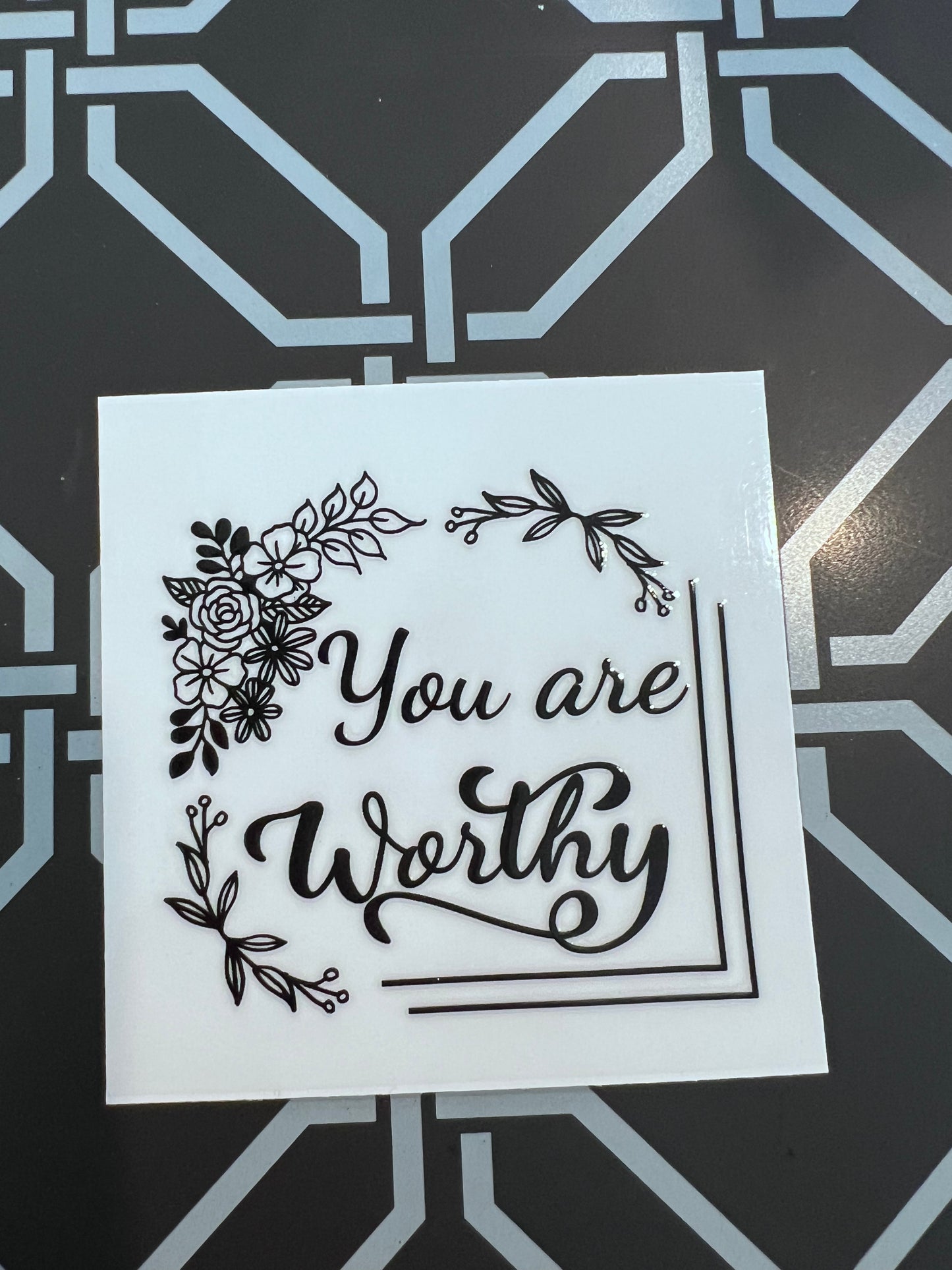 You Are Worthy