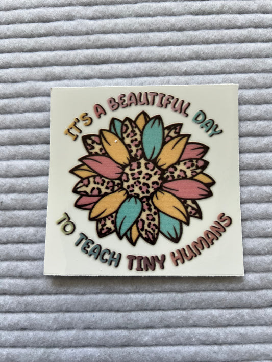 It’s A Beautiful Day To Teach Tiny Humans Sunflower(single)