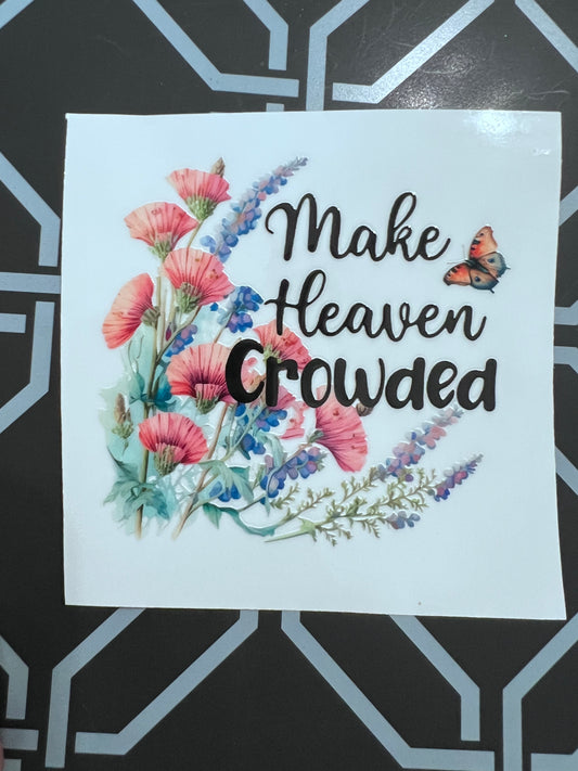Make Heaven Crowded