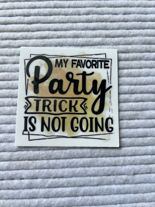 My Favorite Party Trick Is Not Going