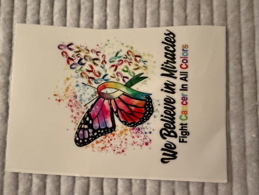 We Believe In Miracles| Fight Cancer In Every Color