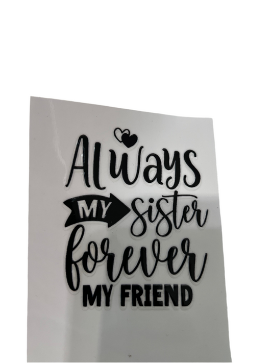 Always My Sister Forever My Friend