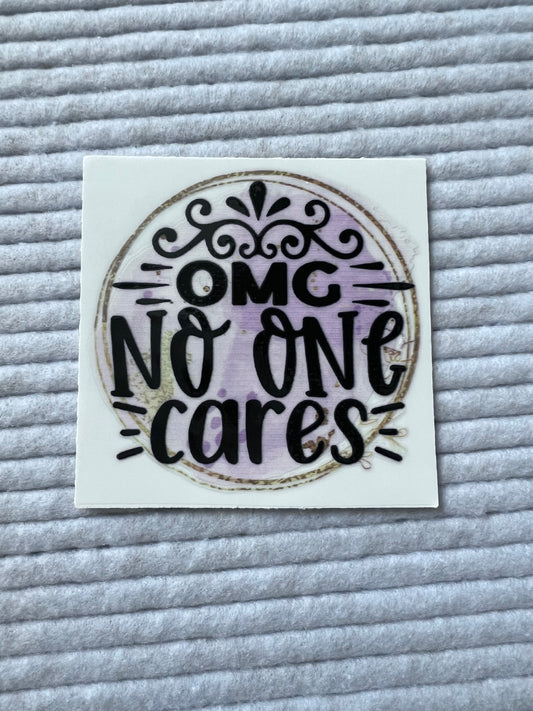 OMG No One Cares