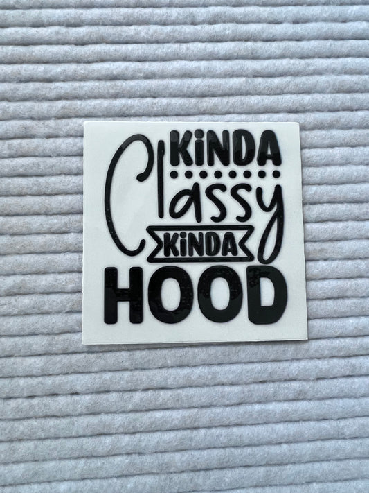 Kinda Classy Kinda Hood
