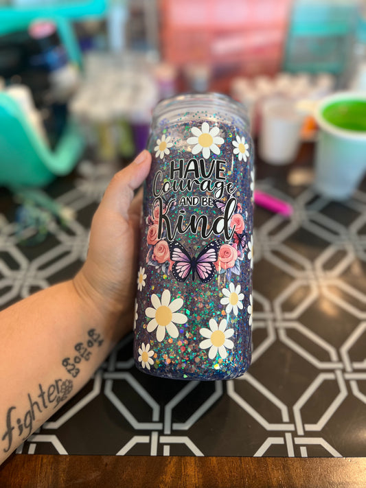 20oz Have Courage And Be Kind & Glow In The Dark