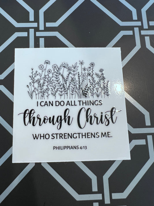 I Can Do All Things Through Christ Who Strengthens Me