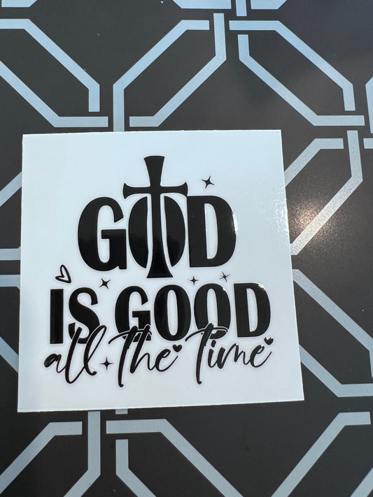 God Is Good All The Time